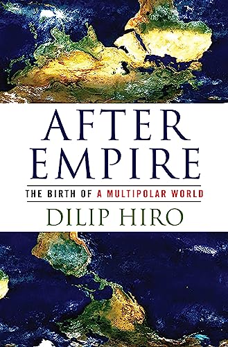 After Empire: The Birth of a Multipolar World