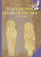 The Golden Book of Fatima 9898564032 Book Cover