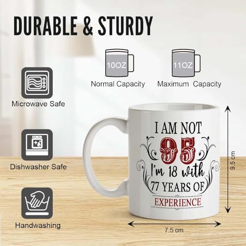 Image of 95th Birthday Gifts for Women Men - I'm Not 95 I'm 18 with 77 Years of Experience Mug - 95-Year-Old Present Ideas for Wife, Husband, Sisters, Brothers, Friends, Coworkers - 11 oz Coffee Mug