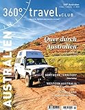 360° Australien - Ausgabe Winter/Frühjahr 2/2021: Quer durch Australien (360° Australien: Reisen, Natur und Gesellschaft)