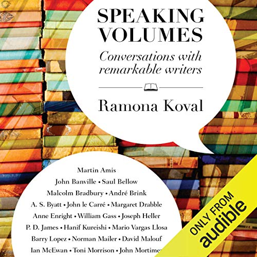 Speaking Volumes Conversations with Remarkable Writers Part 2 (Audio