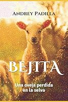 Bejita: Una oveja perdida en la selva 1976743915 Book Cover