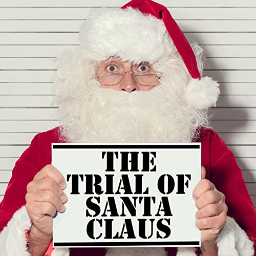 The Trial of Santa Claus Podcast Por Laudable arte de portada