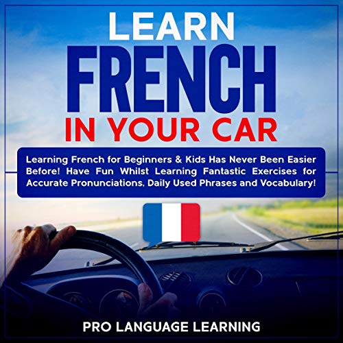 Learn French in Your Car by Pro Language Learning episode artwork