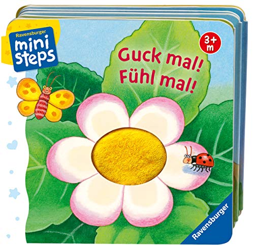 Guck mal! Fühl mal!: Ab 3 Monaten (ministeps Bücher) Guck mal! Fühl mal!: Ab 3 Monaten (ministeps Bücher)