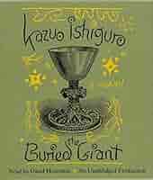 The Buried Giant: A novel: Ishiguro, Kazuo, Horovitch, David