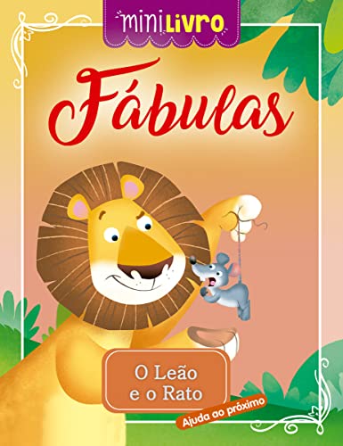 Fábulas - O leão e o rato Fábulas - O leão e o rato