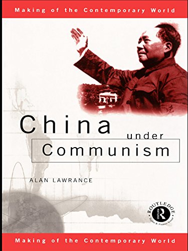 China Under Communism (The Making of the Contemporary World)      1st Edition, Kindle Edition