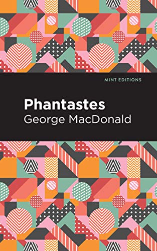 Phantastes (Mint Editions (Fantasy and Fairytale))