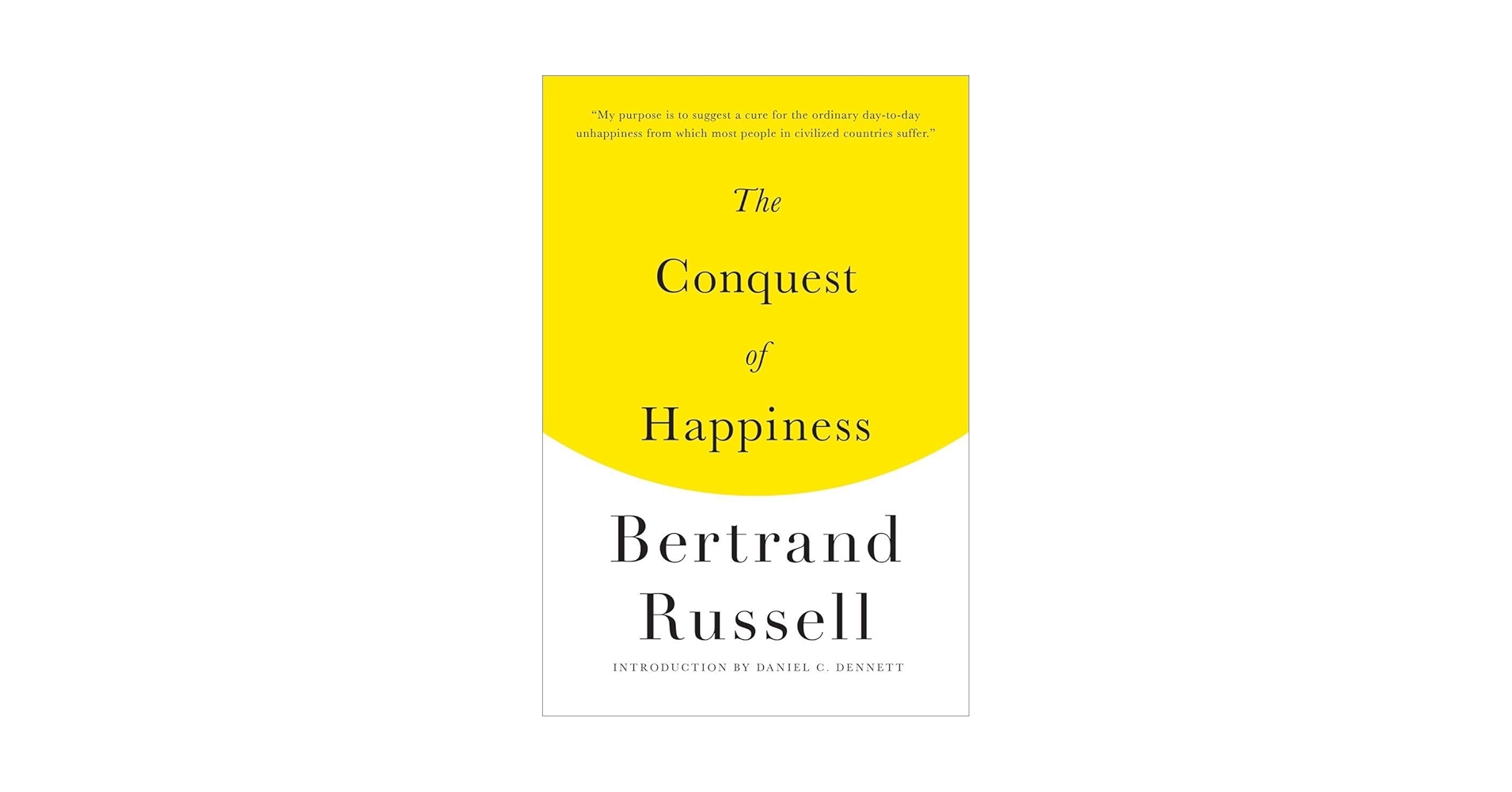 The Conquest of Happiness: Russell, Bertrand, Dennett, Daniel C ...