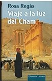  Viaje a la Luz del cham