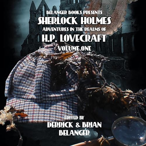 Sherlock Holmes by Derrick Belanger, Will Murray, Kay Hanifen, Paul Hiscock, David Marcum, Josh McCormick, Josh Reynolds, DJ Tyrer, Nathaniel Webb episode artwork