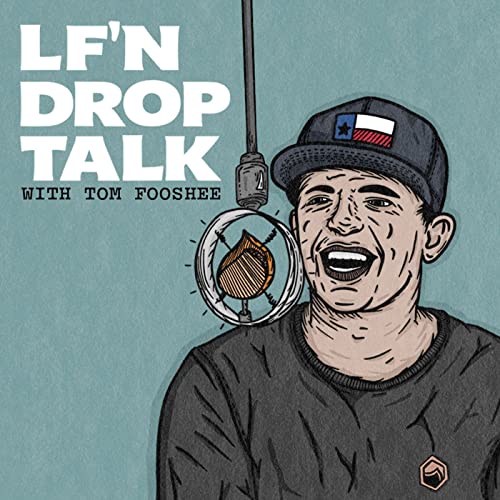 LF'N Drop Talk Episode #12 featuring Aaron Grace