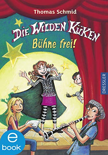 Die Wilden Kuken Buhne Frei Band 7 Ebook Schmid Thomas Skibbe Edda Amazon De Kindle Shop
