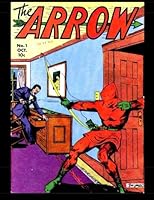 The Arrow #1: 1940 Superhero Comic 1508863660 Book Cover