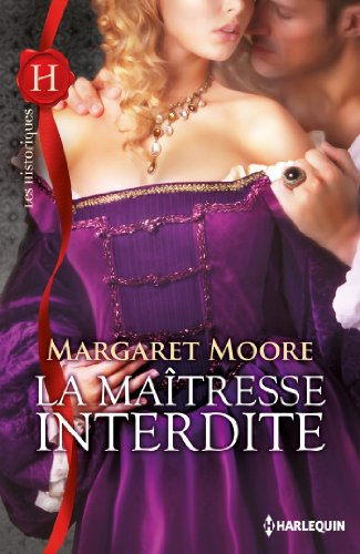 Télécharger La maîtresse interdite (Les Historiques) Francais PDF