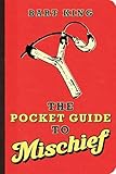 The Pocket Guide to Mischief