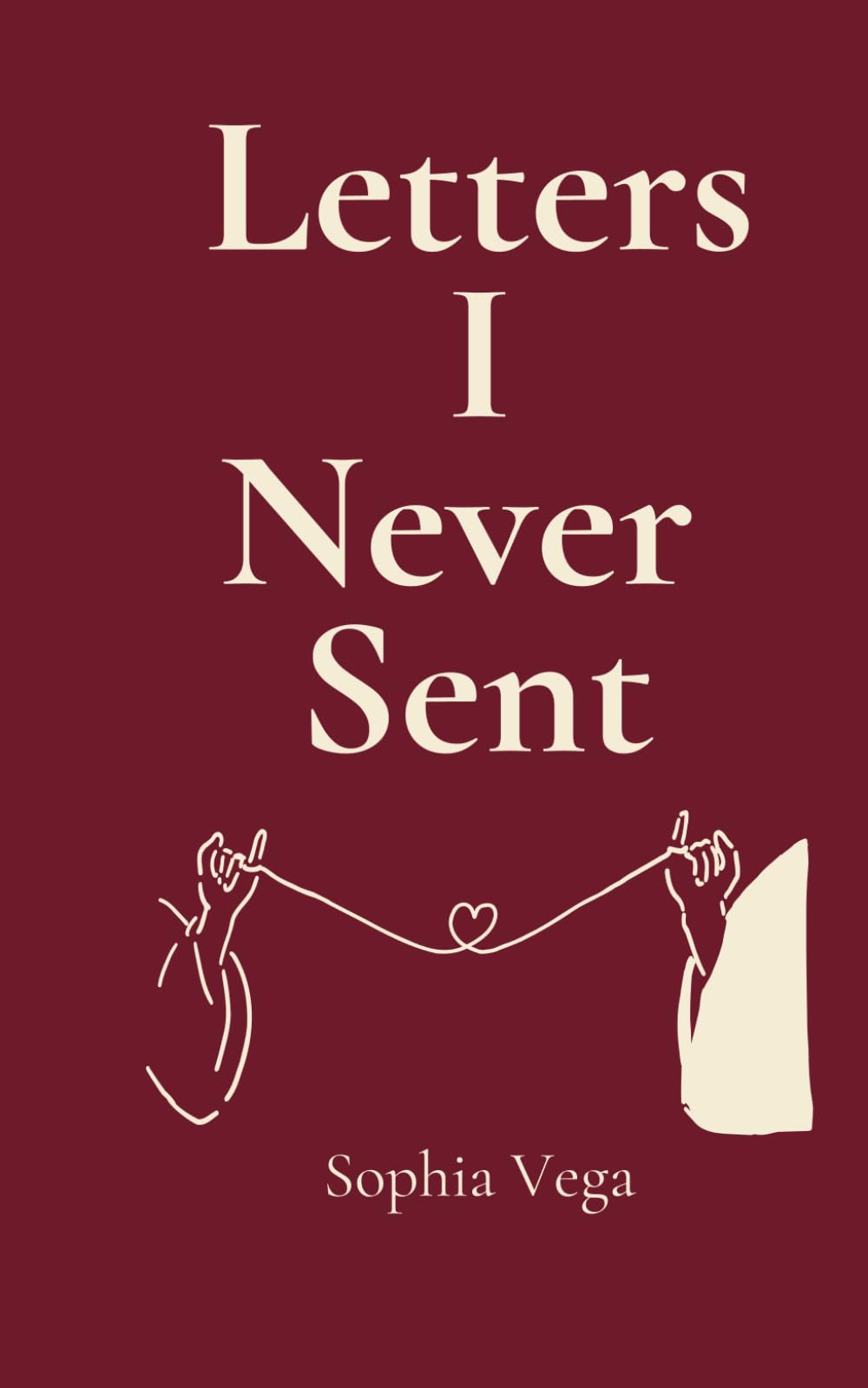 Letters I Never Sent