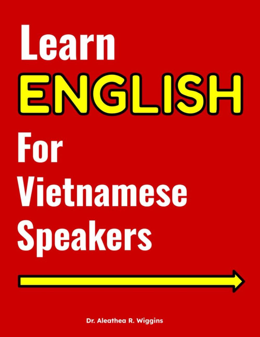 Learn English for Vietnamese Speakers: ESL Workbook and Study Guide