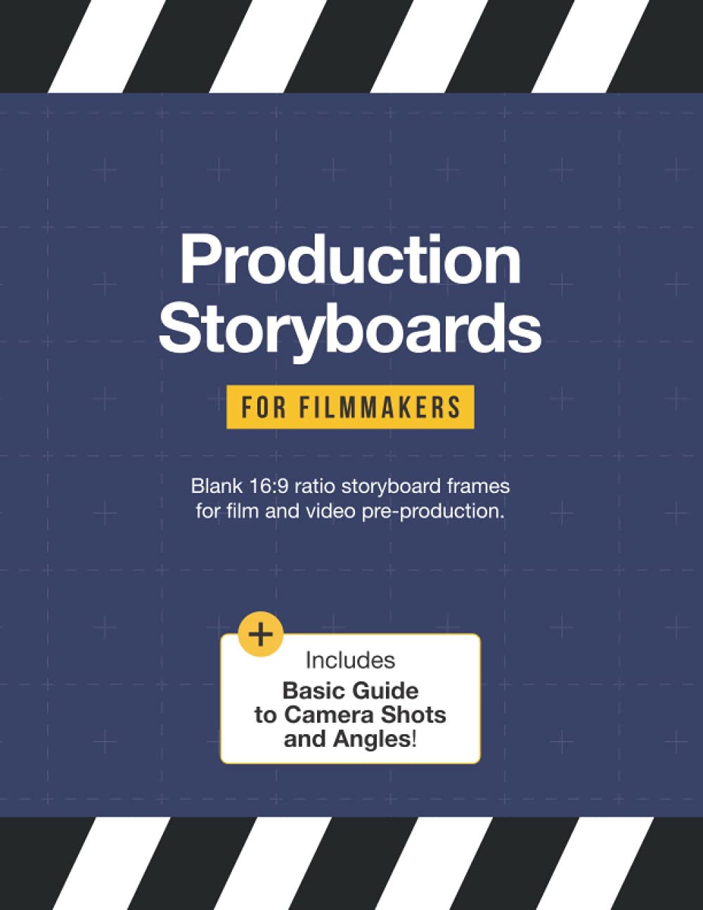 Production Storyboards for Filmmakers: Sketchbook of 330 blank 16:9 ratio storyboard frames, professionally formatted for film and video ... (Storyboard Notebooks for Film and Animation)