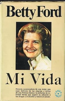Hardcover MI VIDA - BETTY FORD Book