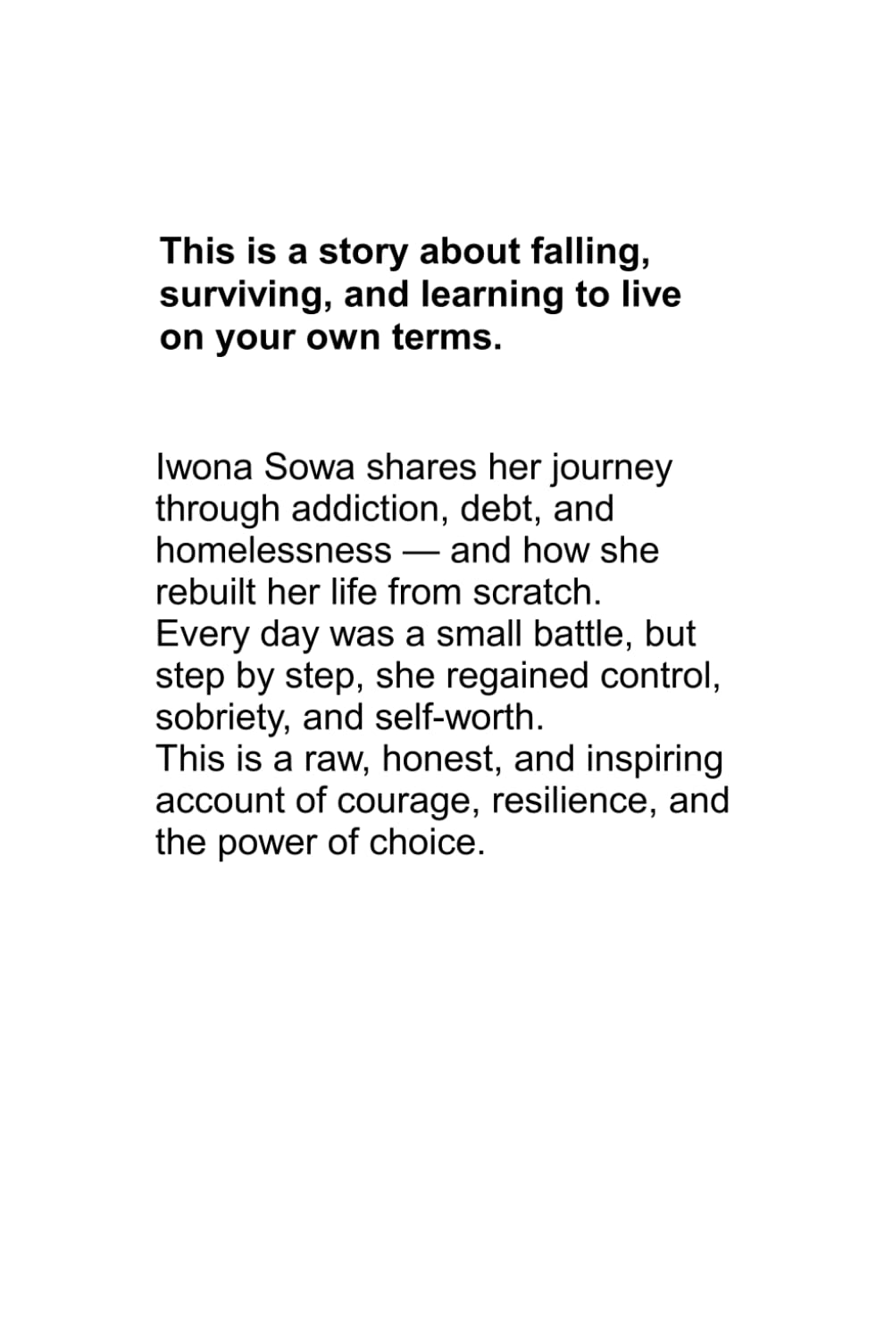 I CHOSE TO LIVE: A true story of falling, surviving, and starting again