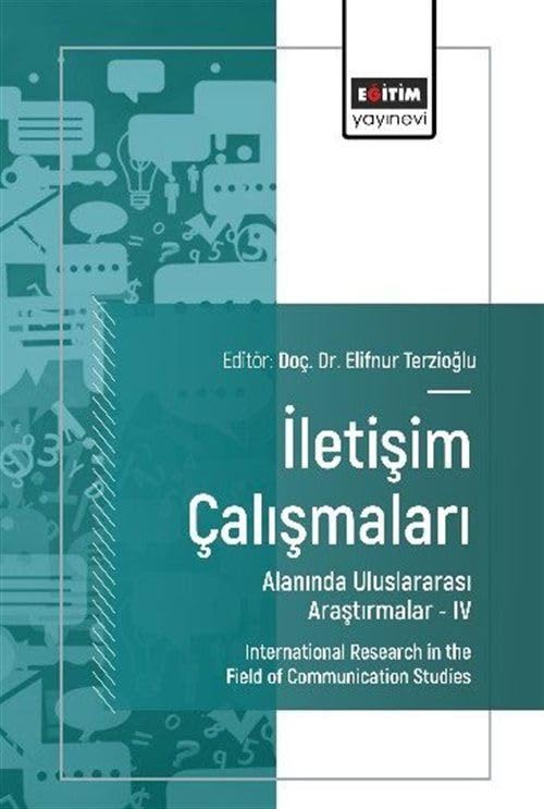 İletişim Çalışmaları Alanında Uluslararası Araştırmalar IV