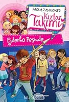 Kizlar Takimi - Ejderha Pesinde 6050975604 Book Cover