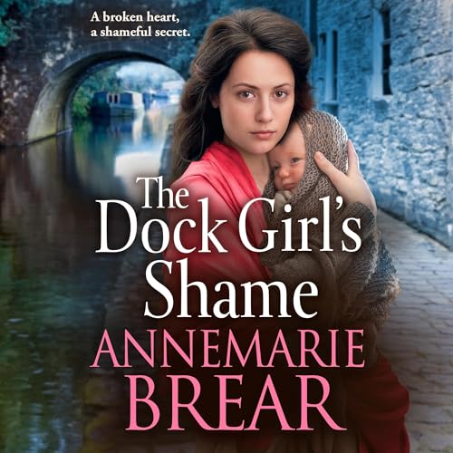 The Dock Girl's Shame by AnneMarie Brear episode artwork