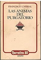 Las ánimas del purgatorio (Narrativa ; 80) 8425313813 Book Cover