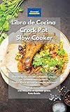  Libro de cocina Crock Pot Slow Cooker: Disfrute de sus comidas saludables y bajas en carbohidratos sin estrés. Perder peso y quemar grasa con ... una máquina de quemar grasa. Keto Guida.