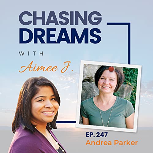 Ep. 247: Andrea Parker &ndash; Create A Life That You Are SO In Love With! Podcast Por  arte de portada