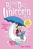 Rainy Day Unicorn Fun: A Phoebe and Her Unicorn Activity Book