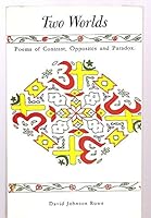 Two Worlds: Poems of Contrast, Opposites and Paradox B000VPKBU8 Book Cover