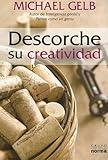Descorche su Creatividad = Uncork Your Creative Juices