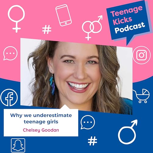 Ep. 102: Why teenage girls have more power than you think