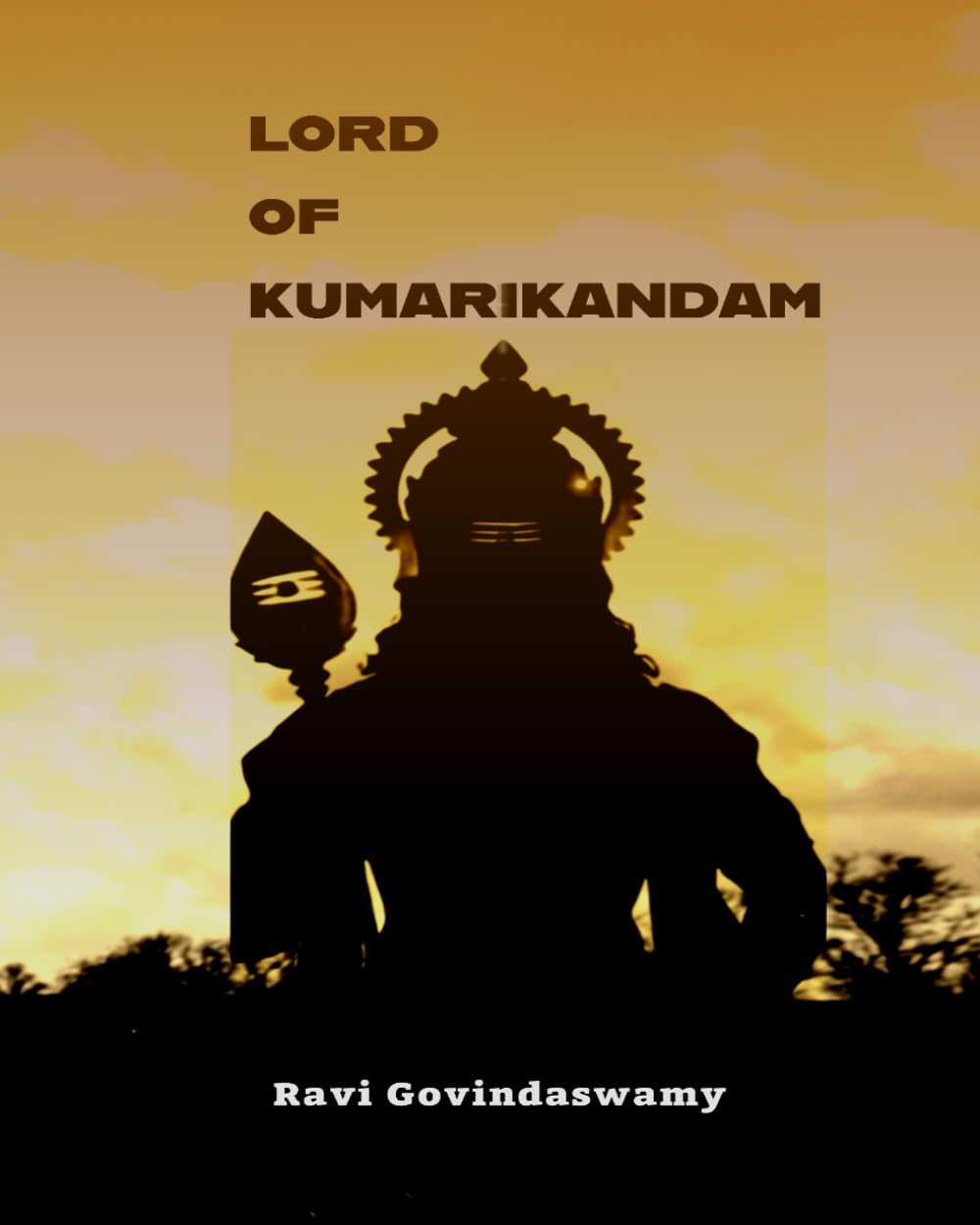 Lord of Kumarikandam: A warrior for eternity and beyond