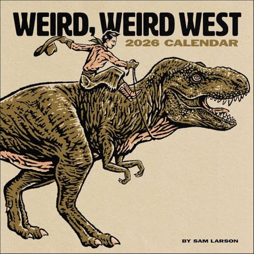 Weird, Weird West 2026 Wall Calendar