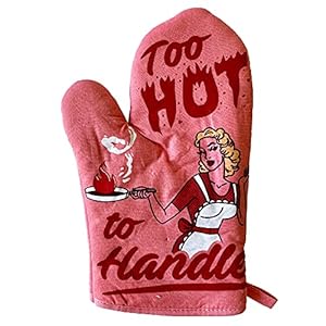 Too Hot to Handle Oven Mitt Funny Cooking Chef Sarcastic Kitchen Glove Funny Graphic Kitchenwear Funny Adult Humor Novelty Cookware Multi Oven Mitt Too Hot to Handle Oven Mitt Funny Cooking Chef Sarcastic Kitchen Glove Funny Graphic Kitchenwear Funny Adult Humor Novelty Cookware Multi Oven Mitt