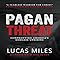 Pagan Threat: Confronting America's Godless Uprising