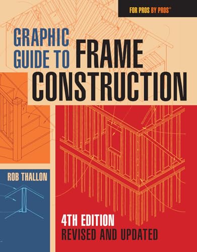 Graphic Guide to Frame Construction 4th Edition...