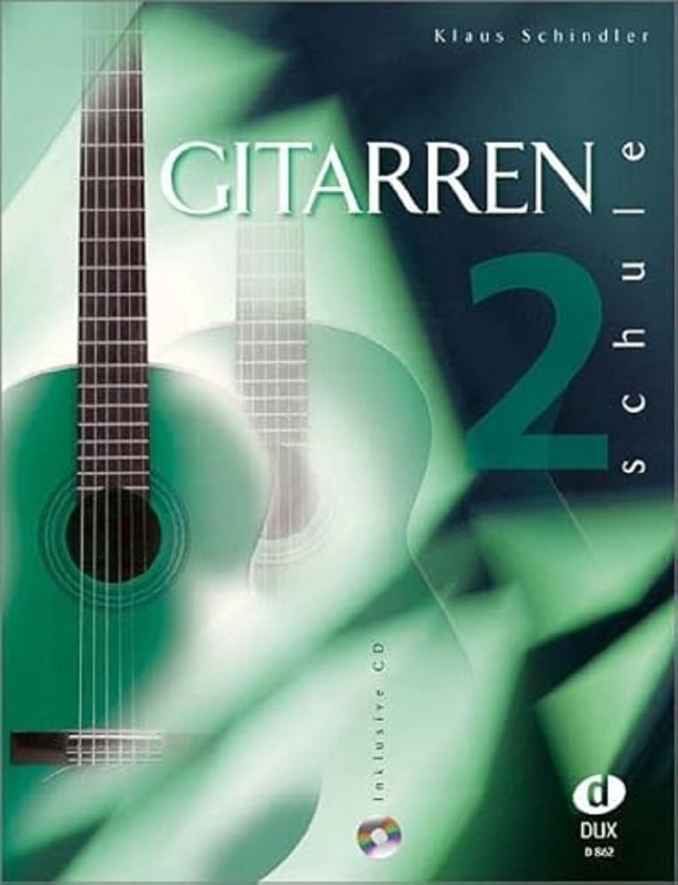 Edition Dux Gitarrenschule 2: Gitarrenschule Für Den Einzel- Und Gruppenunterricht