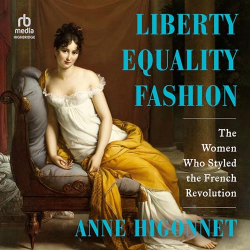 Liberty Equality Fashion by Anne Higonnet episode artwork