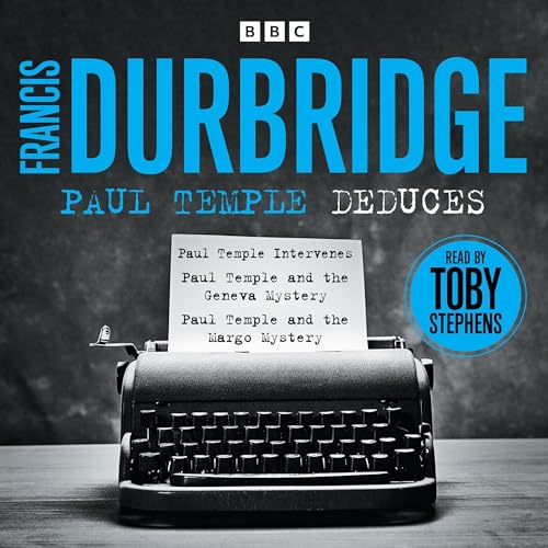 Paul Temple Deduces by Francis Durbridge episode artwork