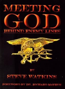 Paperback Meeting God Behind Enemy Lines: My Christian Testimony As a U. S. Navy Seal Book