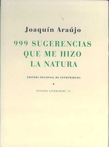 999 SUGERENCIAS QUE ME HIZO LA NATURA