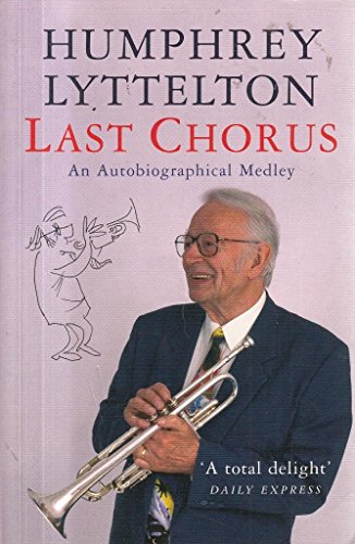 Last Chorus: An Autobiographical Medley