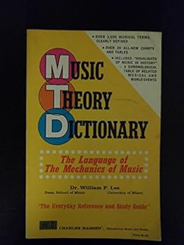 Paperback Music Theory Dictionary: The Language of the Mechanics of Music Book