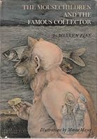 The Mousechildren and the Famous Collector B0006DXNZU Book Cover