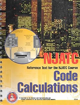 NJATC Textbook; Code Calculations; Based on the 2008 NEC